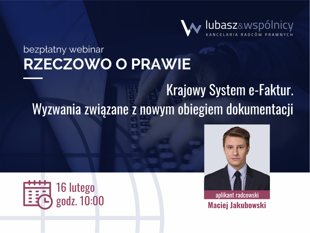 Krajowy System e-Faktur – wyzwania związane z nowym obiegiem dokumentacji